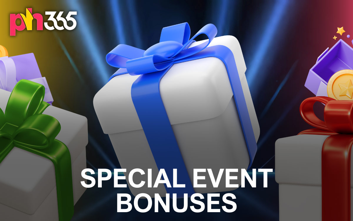PH365 Special Event Bonuses